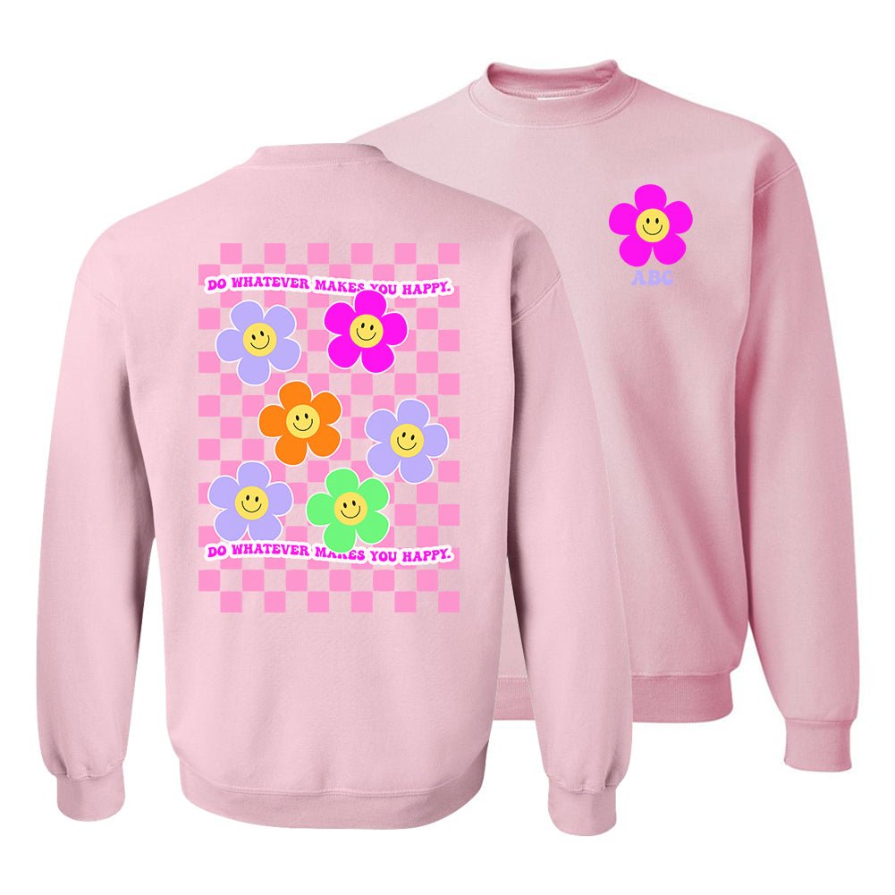 Initialed 'Do Whatever Makes You Happy' Front & Back Sweatshirt