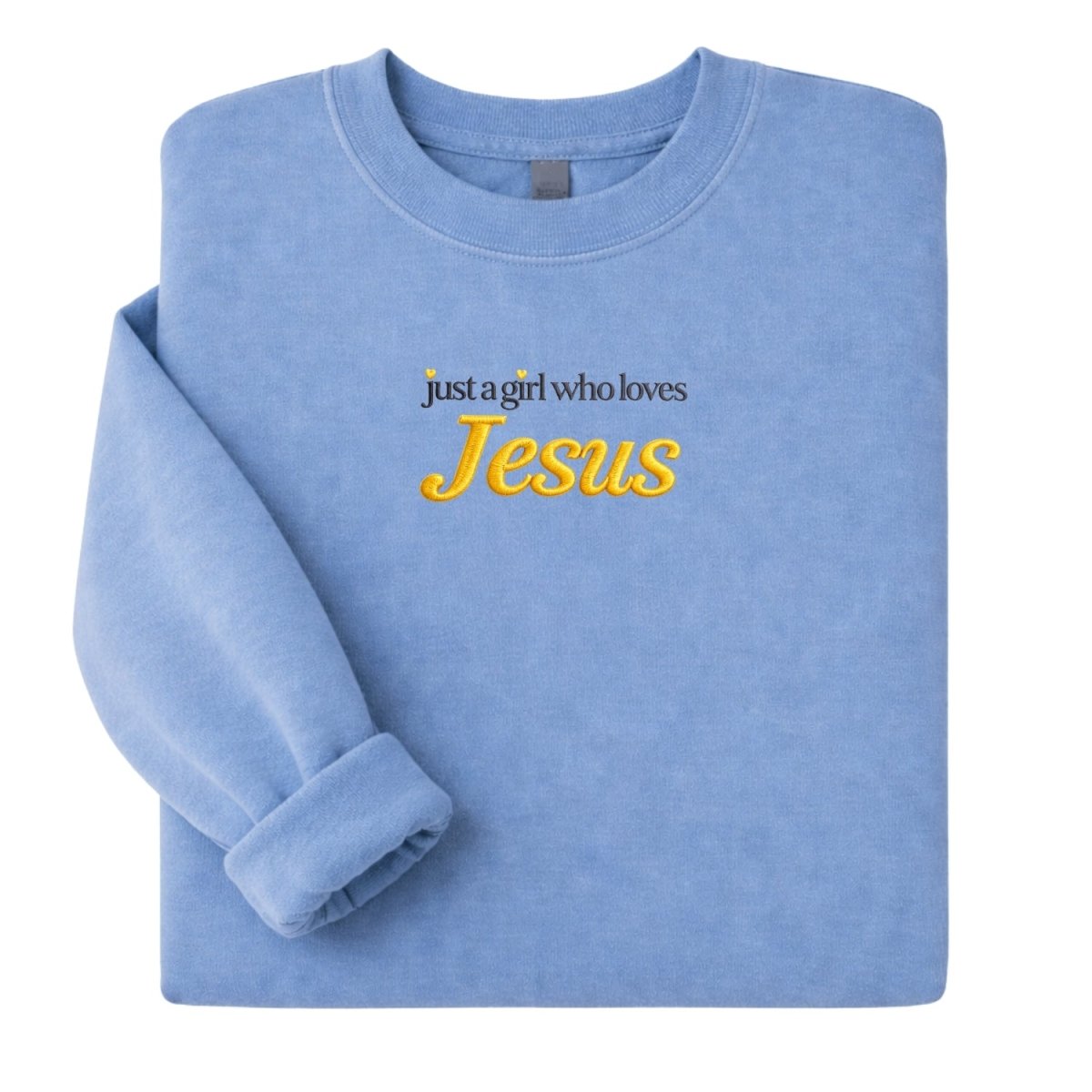 'Just A Girl Who Loves Jesus' Cozy Crew
