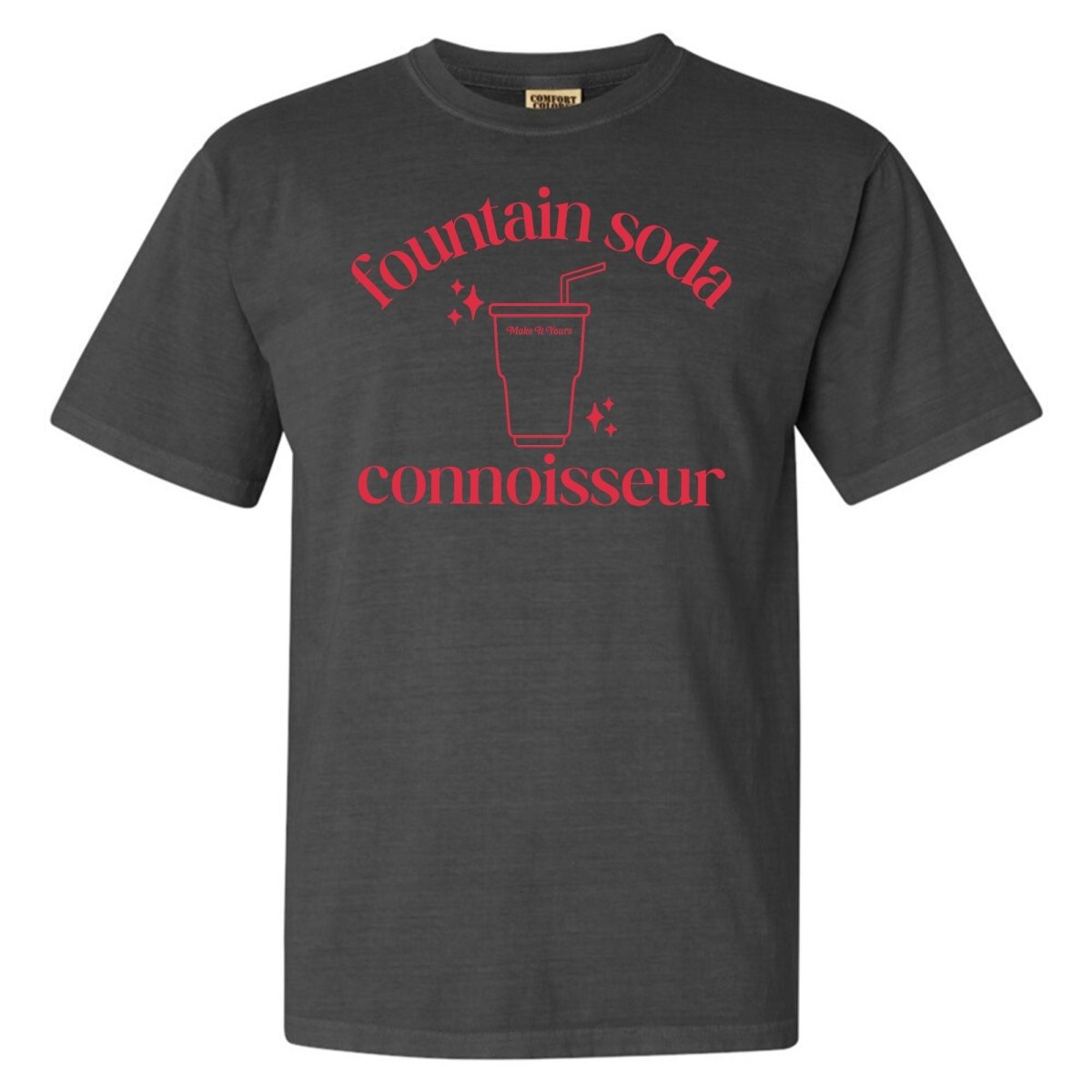 Make It Yours™ 'Fountain Soda Connoisseur' T-Shirt