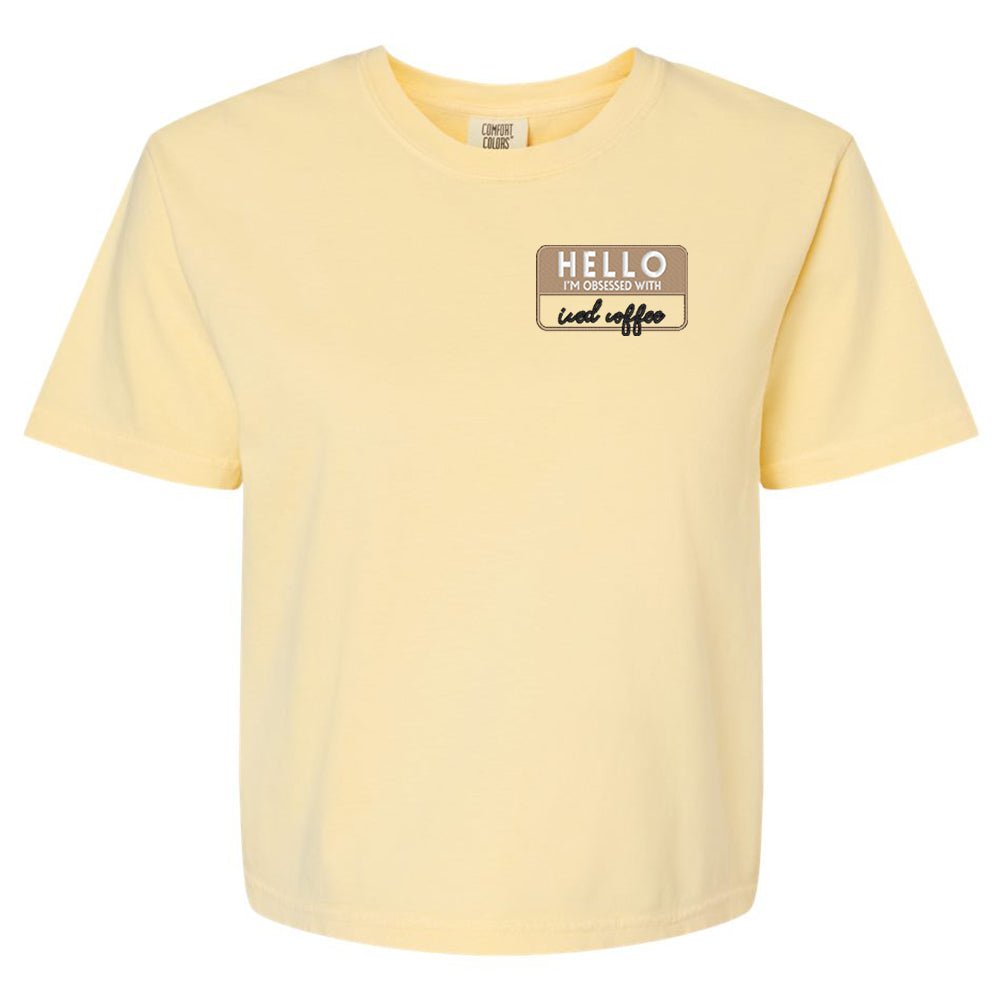 Make It Yours™ 'Hello, I'm Obsessed With...' Boxy T-Shirt