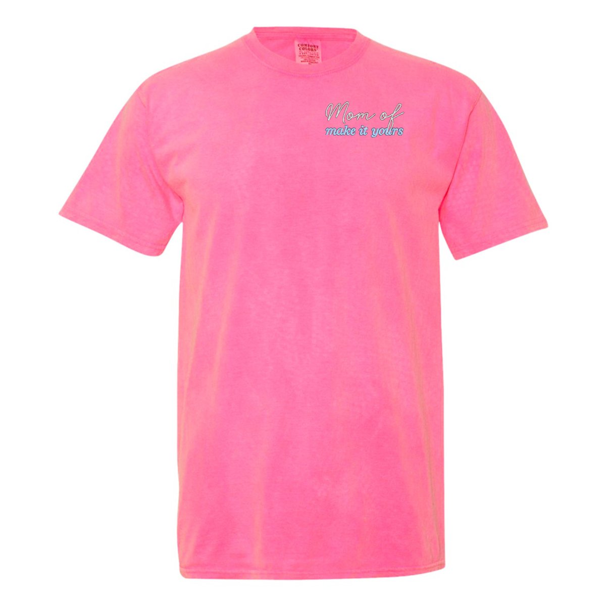 Make It Yours™ 'Mom/Mama Of' T-Shirt