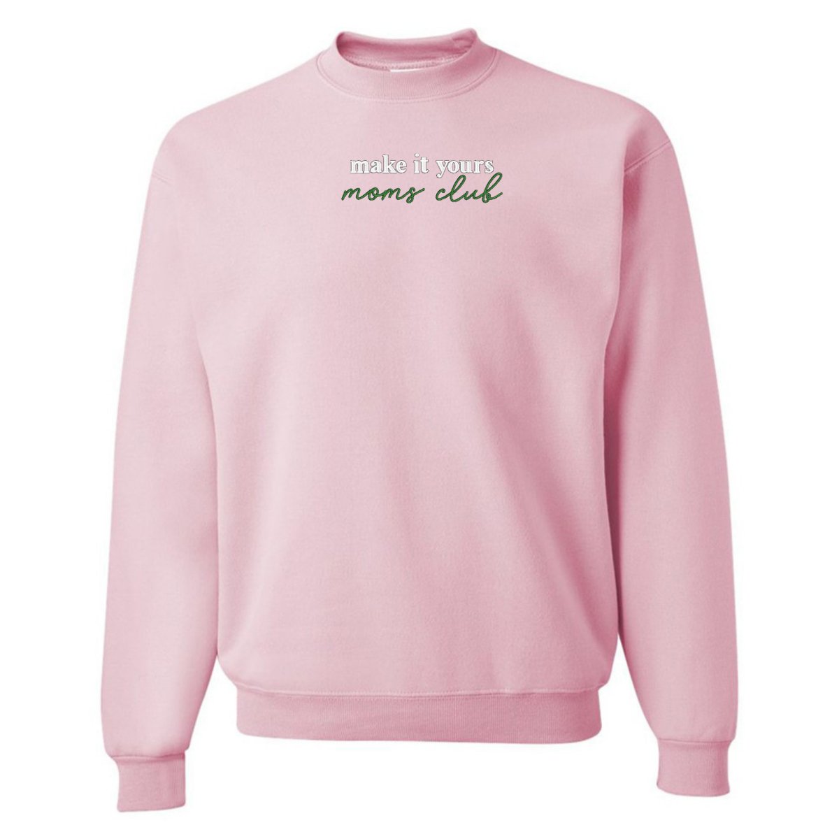 Make It Yours™ 'Moms Club' Crewneck Sweatshirt