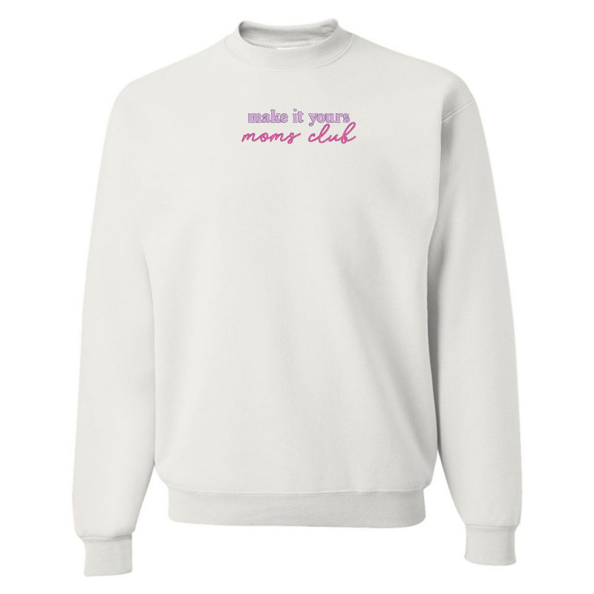 Make It Yours™ 'Moms Club' Crewneck Sweatshirt