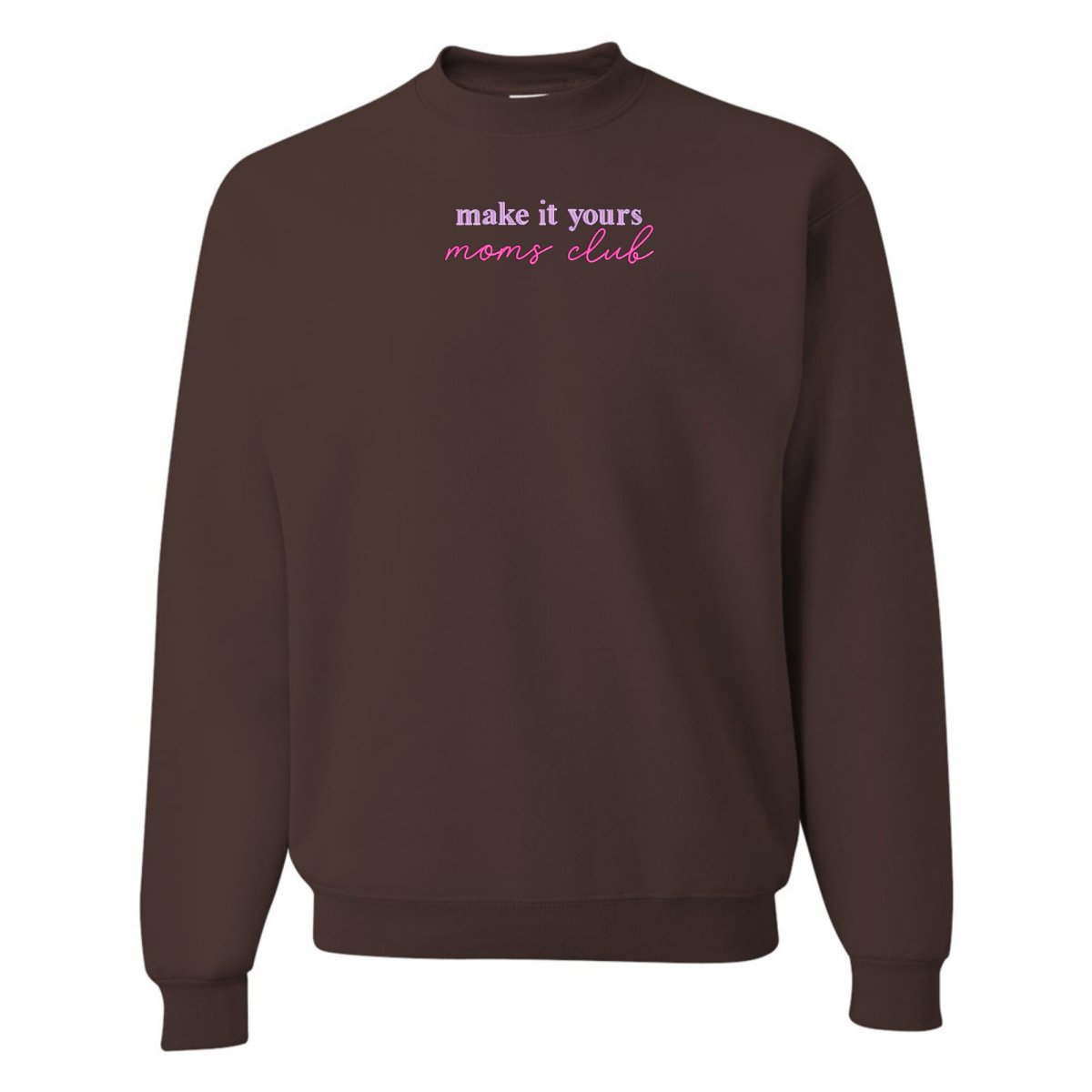 Make It Yours™ 'Moms Club' Crewneck Sweatshirt