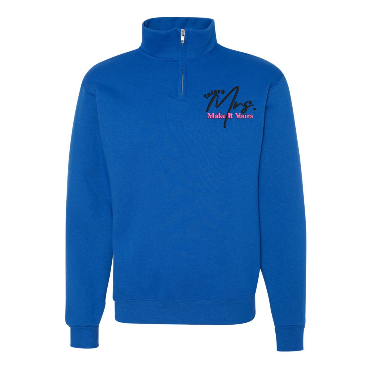 Make It Yours™ 'Mrs./Future Mrs.' Quarter Zip Sweatshirt