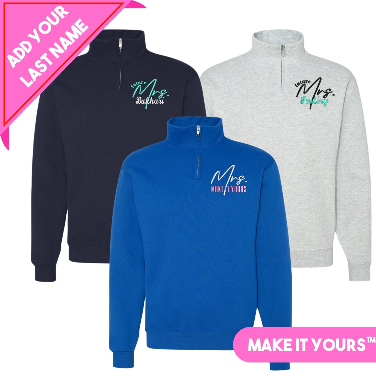 Make It Yours™ 'Mrs./Future Mrs.' Quarter Zip Sweatshirt
