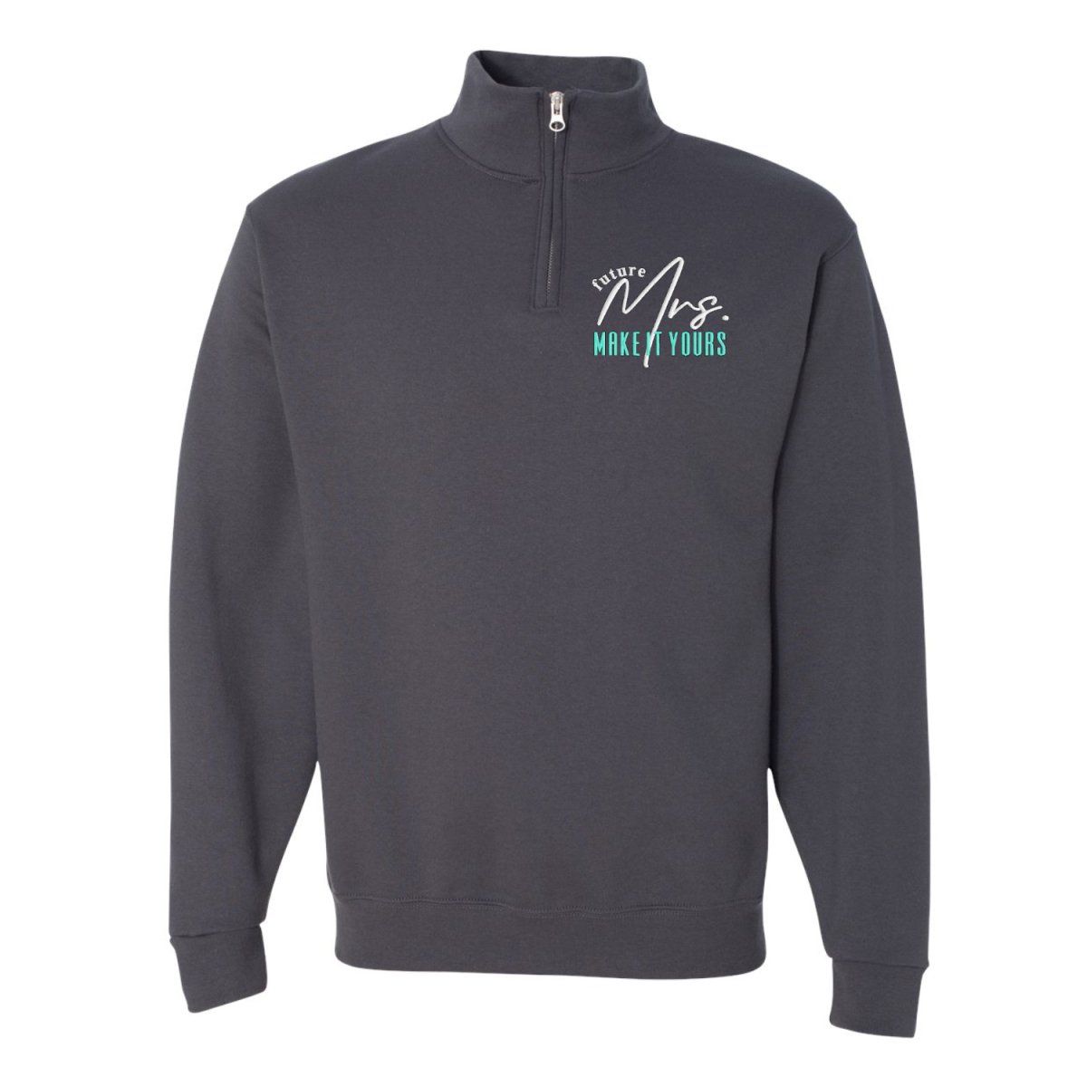 Make It Yours™ 'Mrs./Future Mrs.' Quarter Zip Sweatshirt