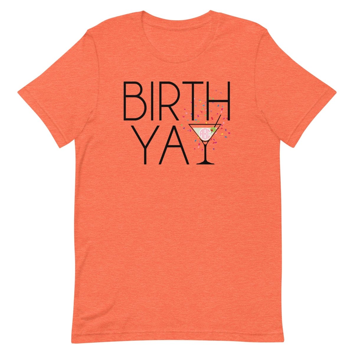 Monogrammed 'Birth-Yay' Premium T-Shirt