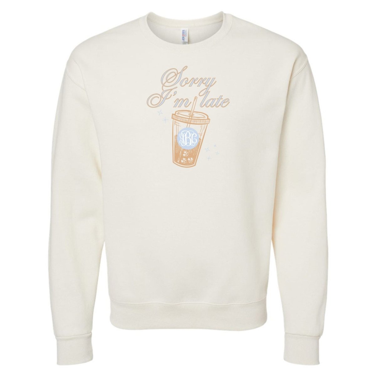 Monogrammed 'Sorry I'm Late' Crewneck Sweatshirt