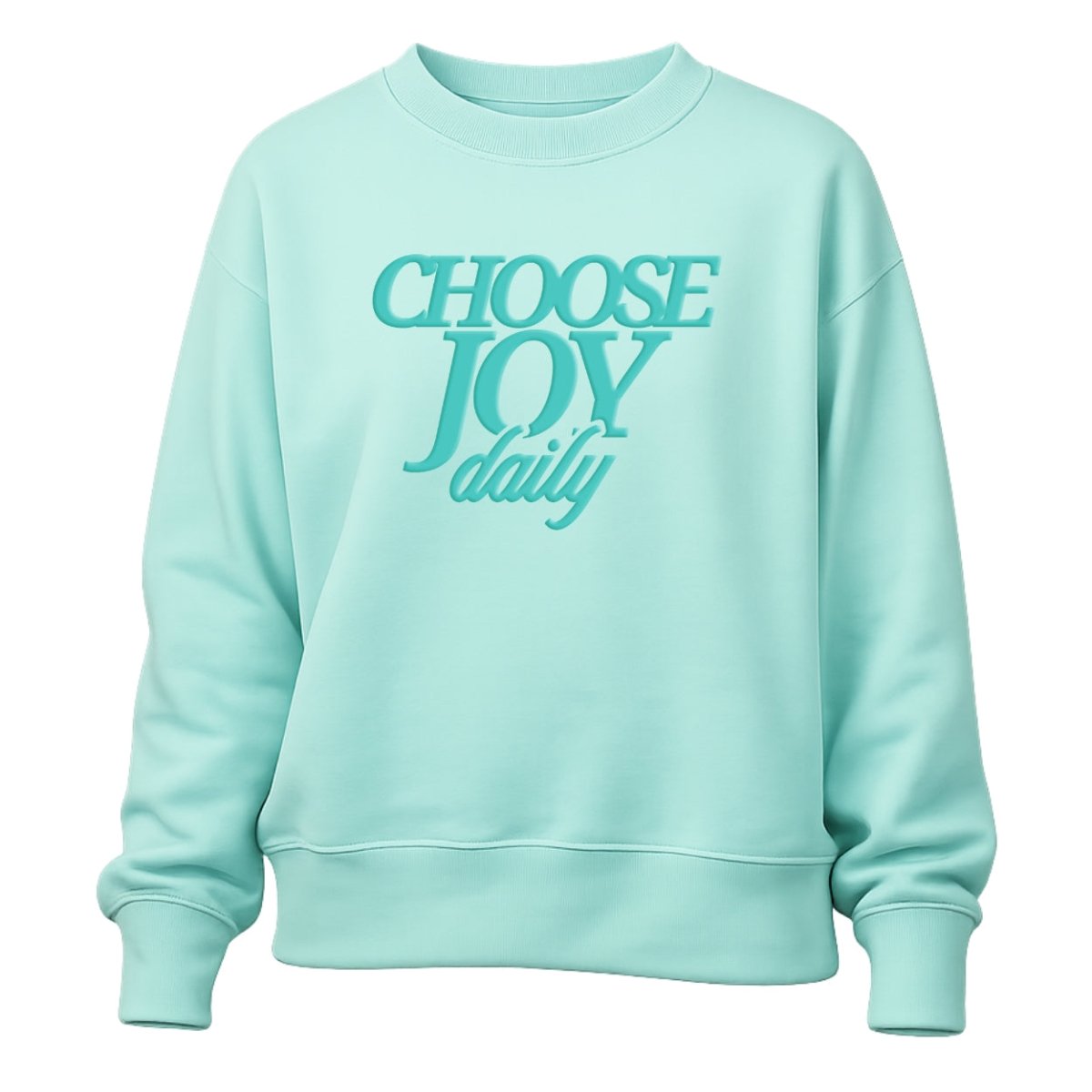 PUFF 'Choose Joy Daily' Signature Sweatshirt