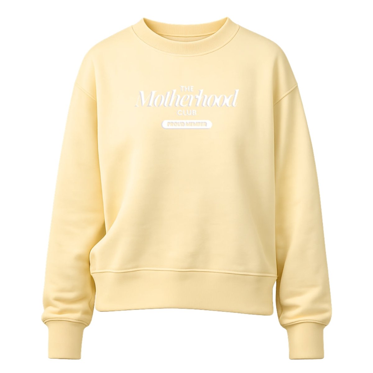 PUFF 'Proud Member: Motherhood Club' Signature Sweatshirt