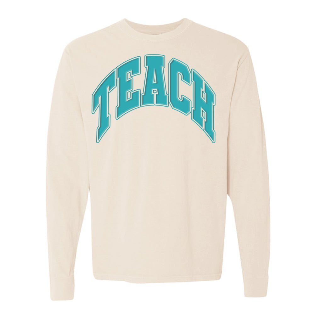 'Teach' PUFF Long Sleeve T-Shirt